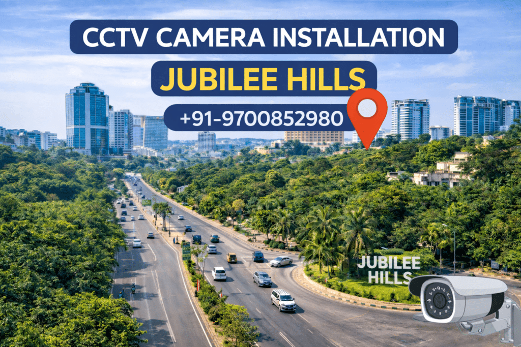 cctv installation services in jubilee hills