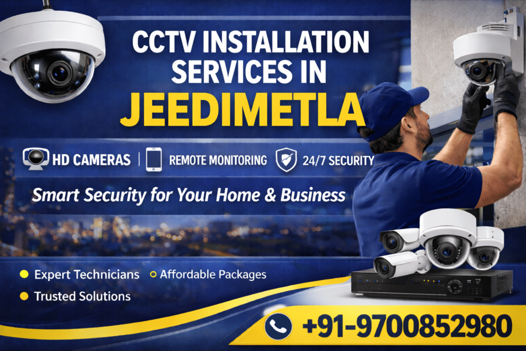 CCTV Installation Services in Jeedimetla